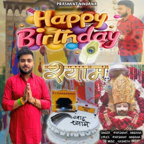 Happy birthday shyam Parshant Nindana MP3 Download