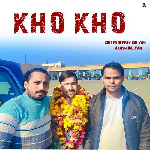 Kho Kho Deepak Balyan MP3 Download
