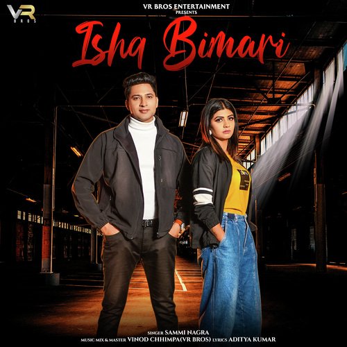 Ishq Bimari Sammi Nagra MP3 Download