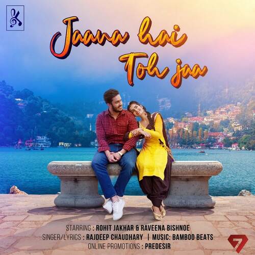 Jaana Hai Toh Jaa Rajdeep Chaudhary MP3 Download