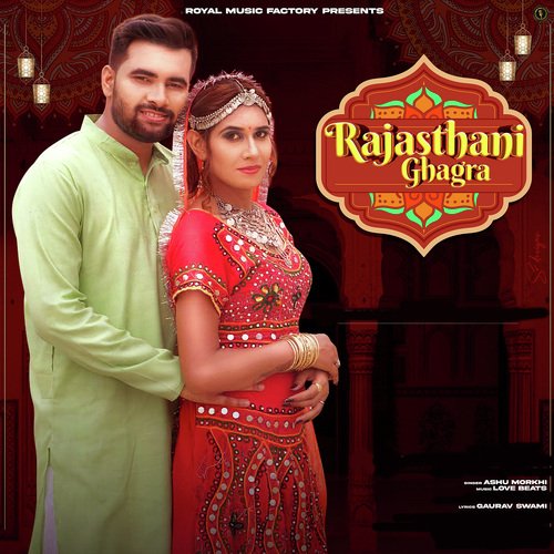 Rajasthani Ghagra Ashu Morkhi MP3 Download