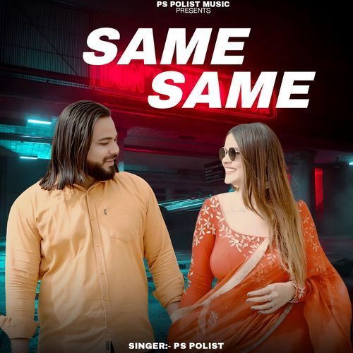 SAME SAME Ps Polist MP3 Download