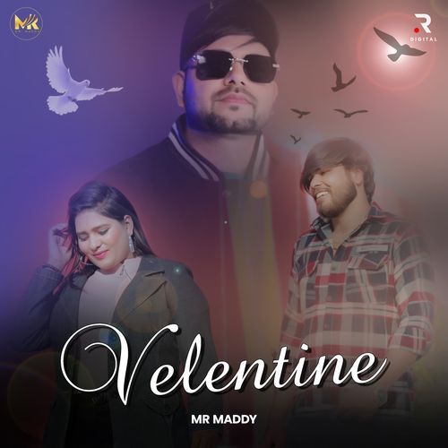 Valentine Mr Maddy MP3 Download