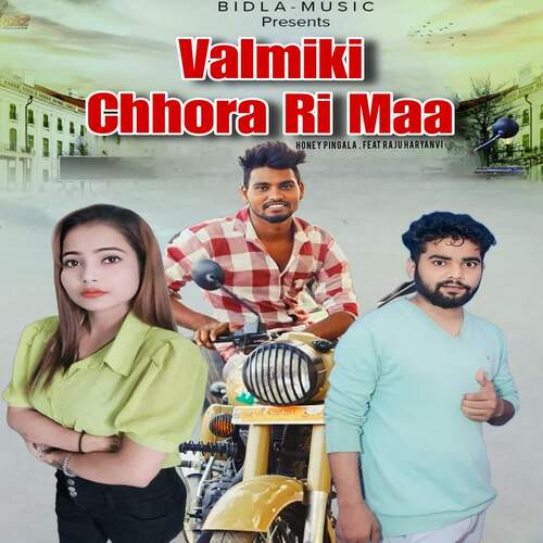 Valmiki Chhora Ri Maa Honey Pingala MP3 Download