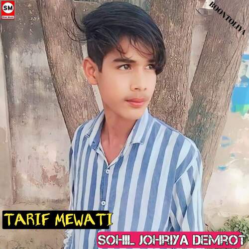 Sohil johriya Demrot Tarif Mewati MP3 Download