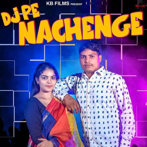 DJ Pe Nachenge Krishan Bhardwaj MP3 Download