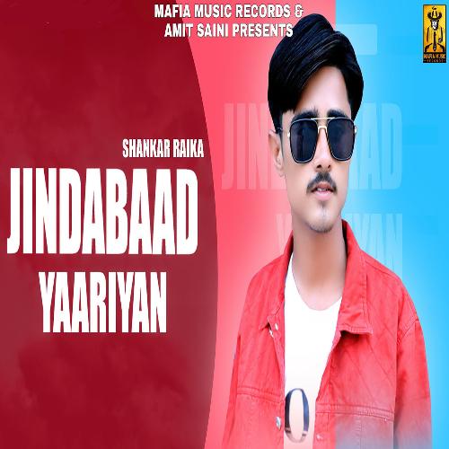 Jindabaad Yaariyan Shankar Raika MP3 Download