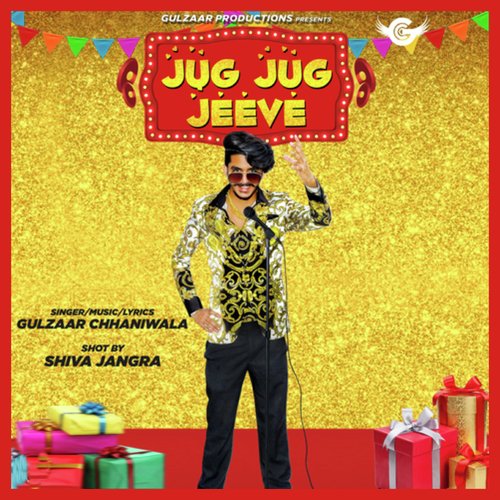 Jug Jug Jeeve Gulzaar Chhaniwala MP3 Download