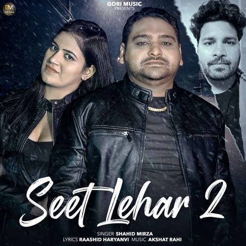 Seet Lehar 2 Shahid Mirza MP3 Download