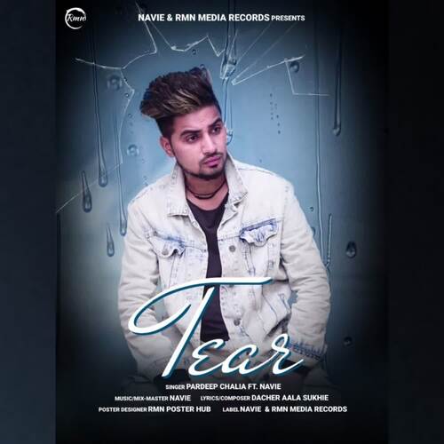 Tear Pardeep Chalia MP3 Download