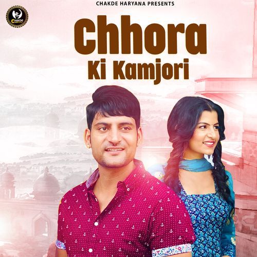 Chhora Ki Kamjori Vikash Chaudhary MP3 Download