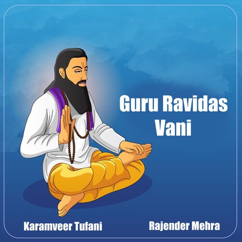 Guru Ravidas Vani Karamveer Tufani MP3 Download