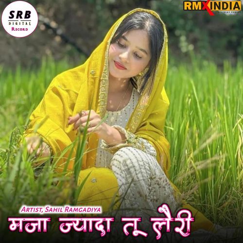 Maja Jyada Tu Leri Sahil Ramgadiya MP3 Download