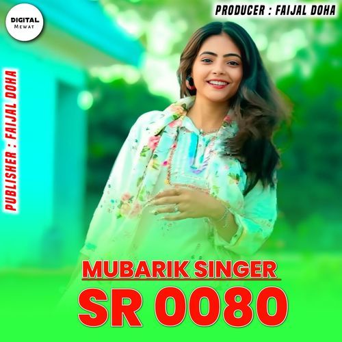Mubarik Singer SR 0080 Mubarik Singer Doha MP3 Download