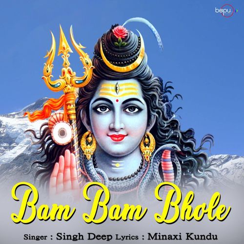 Bam Bam Bhole Singh Deep MP3 Download