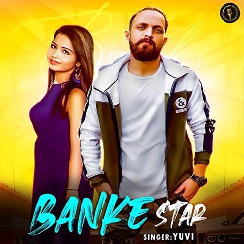 Banke Star Yuvi MP3 Download