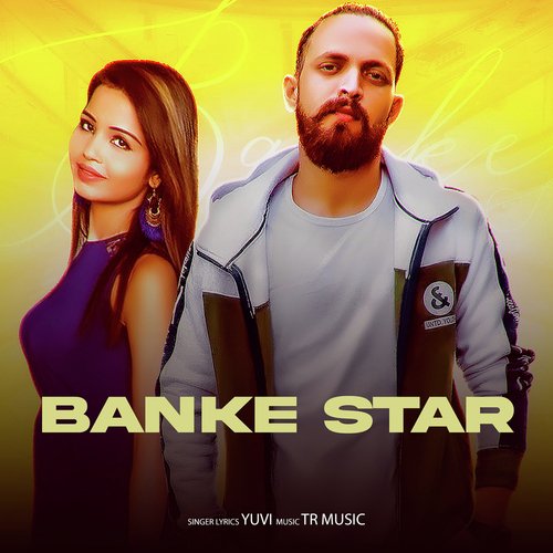 Banke Star Yuvi MP3 Download