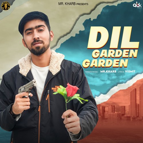 Dil Garden Garden Mr.Kharb MP3 Download