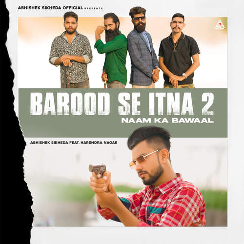 Naam Ka Bawaal (Barood Se Itna 2) (feat. Harendra Nagar) Abhishek Sikheda MP3 Download