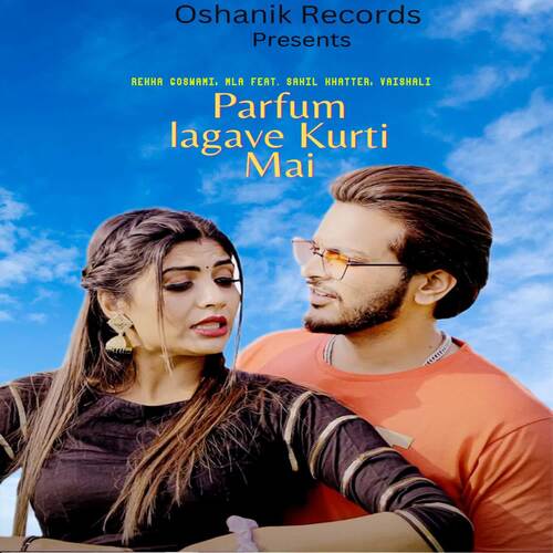 Parfume Lagav Kurti Mai (feat. Sahil Khatter, Vaishali) Rekha Goswami MP3 Download