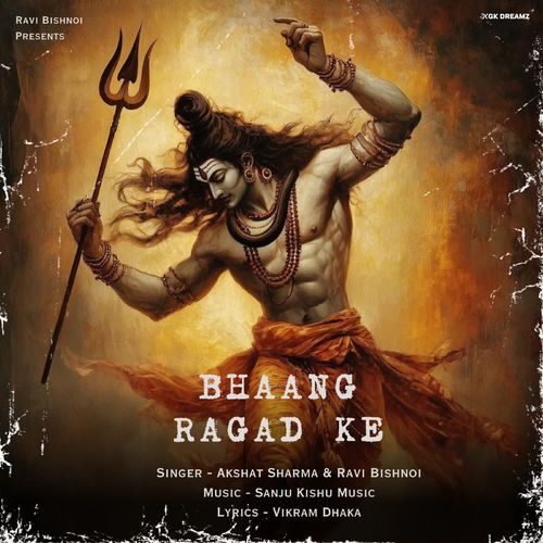 Bhaang Ragad Ke Akshat Sharma MP3 Download