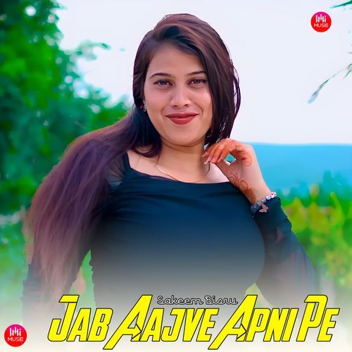 Jab Aajve Apni Pe Asmeena Muskan MP3 Download