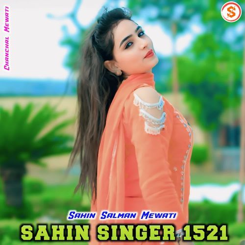 Sahin Singer 1521 Chanchal Mewati MP3 Download