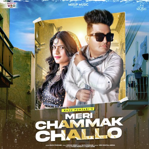 Chamak Challo Raju Punjabi MP3 Download