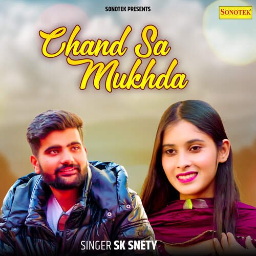 Chand Sa Mukhda SK Snety MP3 Download