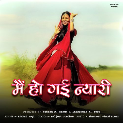 Main Ho Gayi Nyari Rinkal Yogi MP3 Download