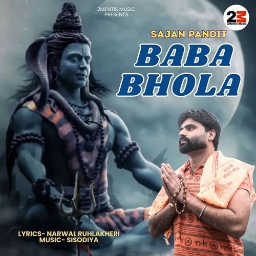 BABA BHOLA SAJAN PANDIT MP3 Download