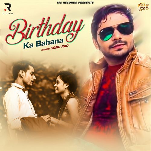 Birthday Ka Bahana Sonu Rao MP3 Download