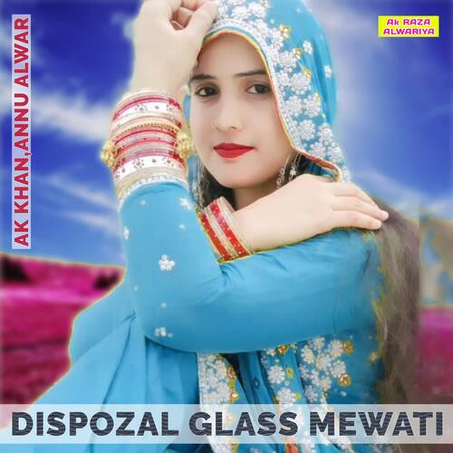Dispozal Glass Mewati Annu Alwar MP3 Download
