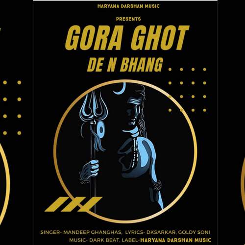 Gora Ghot De N Bhang Mandeep Ghanghas MP3 Download