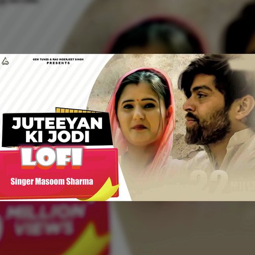 Juteeyan Ki Jodi (Lofi) Ashu Twinkle MP3 Download