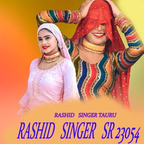 RASHID SINGER SR 23054 Rashid Singer Tauru MP3 Download