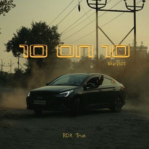 10 on 10 RDX True MP3 Download