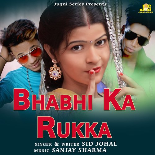 Bhabhi Ka Rukka SID Johal MP3 Download