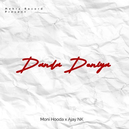 Danda Deniya Moni Hooda MP3 Download