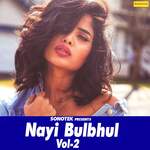 Nayi Bulbul Vol 2 Album Download
