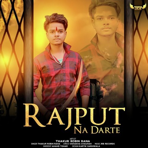 Rajput Na Darte Thakur Robin Rana MP3 Download