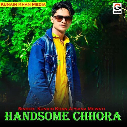 Handsome Chhora Kunain Khan MP3 Download