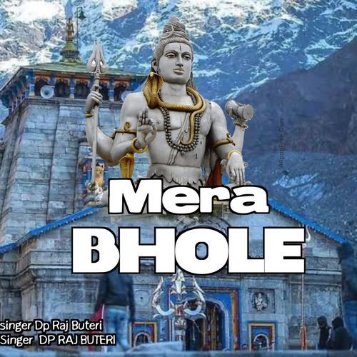 Mera Bhola Dp Raaj Buteri MP3 Download