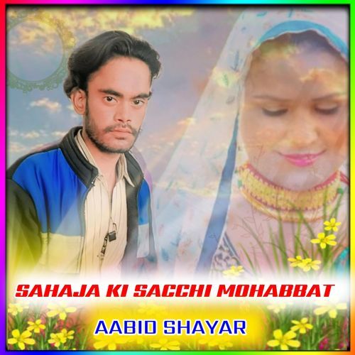 Sahaja Ki Sacchi Mohabbat Aabid Shayar MP3 Download