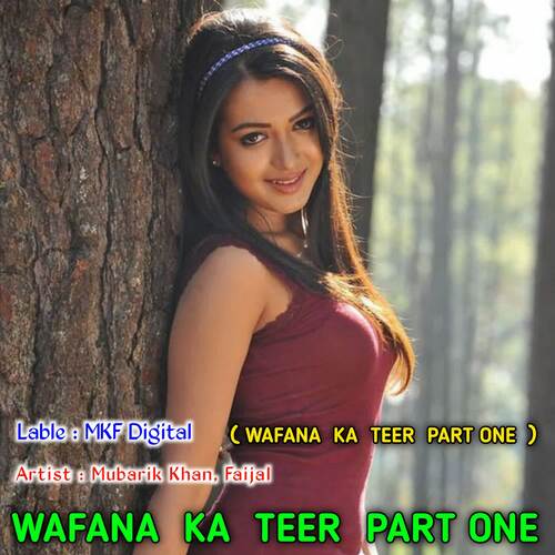 WAFANA KA TEER PART ONE Mubarik Khan MP3 Download