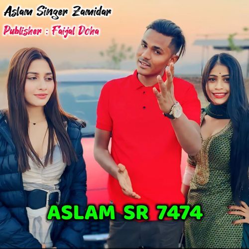 Aslam SR 7474 Aslam Singer Zamidar MP3 Download