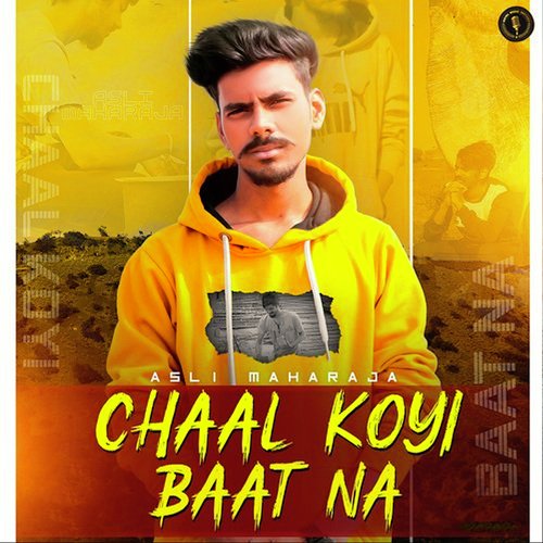 Chaal Koyi Baat Na Asli Maharaja MP3 Download