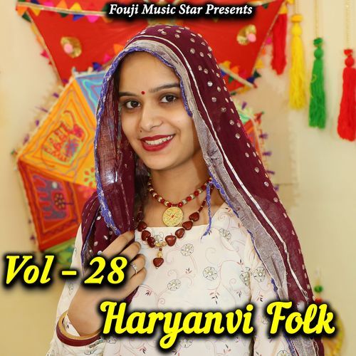 Haryanvi Folk Vol 28