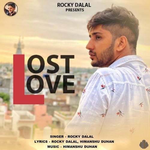 Lost Love Rocky Dalal MP3 Download