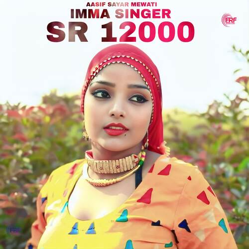 Imma Singer SR 12000 Aasif Sayar Mewati MP3 Download